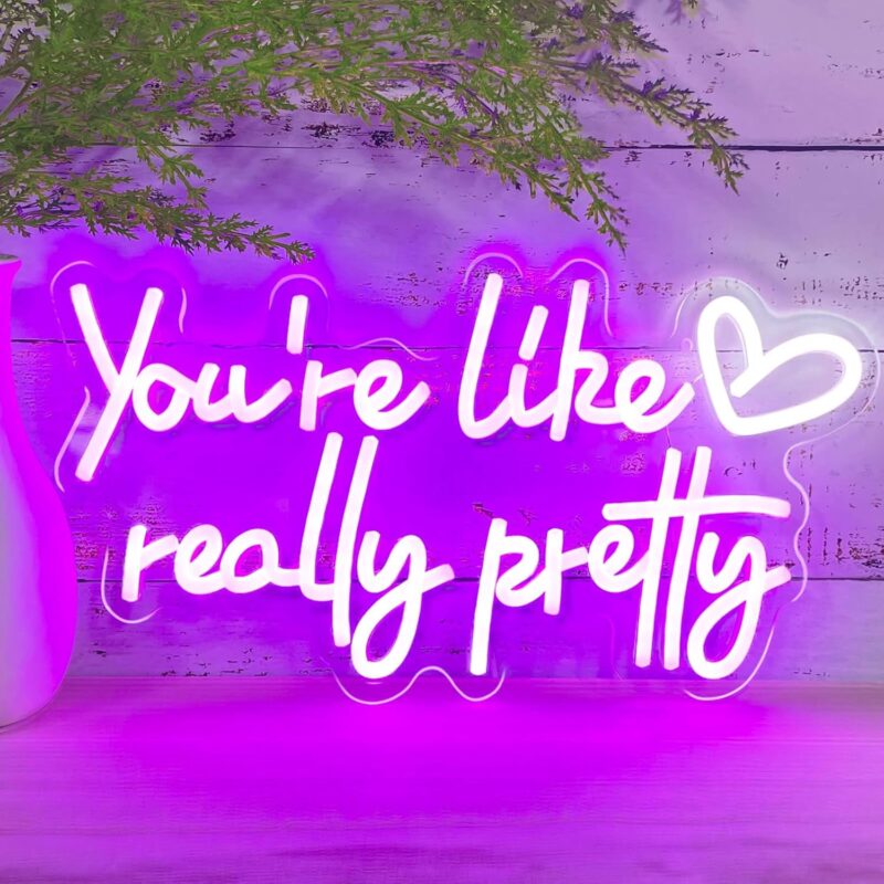 You're Like Really Pretty Neon Sign Wall Decor for Bedroom/Girls Room/Salon/Party/Present - 16"x8" Purple Your Like Really Pretty LED Sign Light for Women, Heart Design & 100,000H Lifespan
